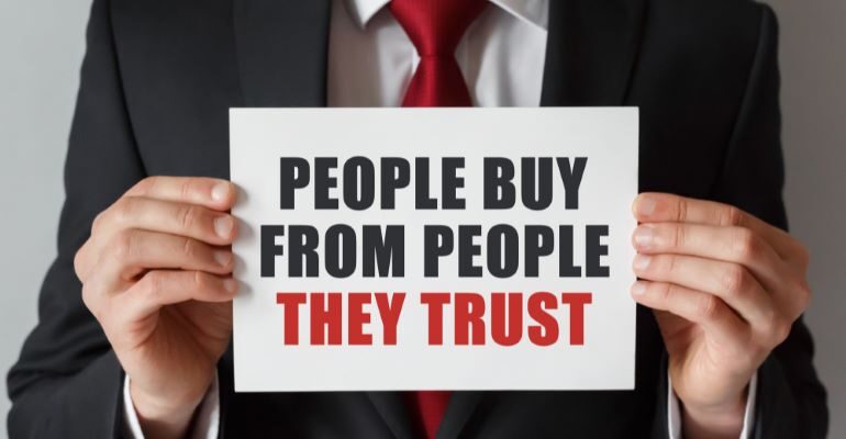 "People buy from people they trust"